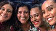 Adriana Esteves, Regina Casé, Jessica Ellen e Taís Araújo - Reprodução/ Instagram
