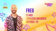 Fred é confirmado no BBB 23 - TV Globo