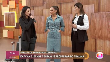 Patrícia Poeta recebeu as duas brasileiras presas por engano na Alemanha - TV Globo