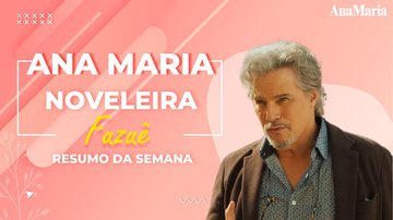 Resumimos os acontecimentos da semana das novelas 'Amor Perfeito', 'Fuzuê' e ‘Terra e Paixão’, da TV Globo - TV Globo