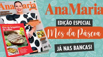 Especial Mês da Páscoa chega às Bancas a partir de sexta-feira, dia 22 de março - Divulgação (Ana Maria)