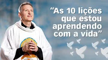 Padre Marcelo Rossi: "As 10 lições que estou aprendendo com a vida" - Marco Pinto/Divulgação