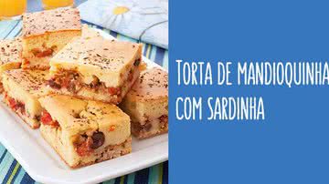Receita de Torta de mandioquinha com sardinha - André Fortes