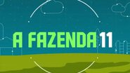 'A Fazenda 11' estreia nesta terça-feira (17). - Divulgação/ Record TV