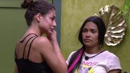 A sister desabafou sobre como se sente na casa - Globo