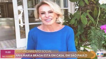 Ana Maria Braga voltou à TV Globo nesta segunda-feira (20) - TV Globo