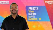 Projota integra o grupo Camarote no 'BBB21' - TV Globo