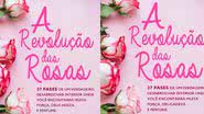 A Revolução das Rosas: livro reúne exercícios práticos para trazer poder e força para as mulheres - Divulgação/Editora Saphi