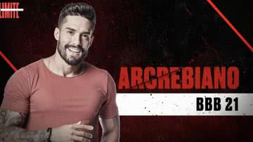 Arcrebiano, o Bil do 'BBB21' - Globo