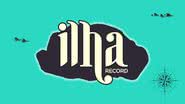 O mais novo reality show 'Ilha', da Record TV, conta com um formato completamente original - Record TV