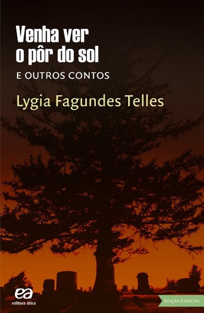 ‘Venha ver o pôr do sol e outros contos’, de Lygia Fagundes Telles